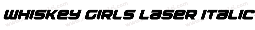 Whiskey Girls Laser Italic字体转换